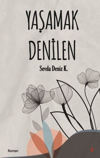 Yaşamak Denilen