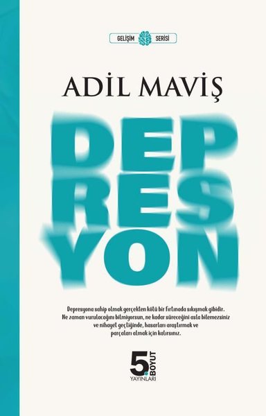 Depresyon - Gelişim Serisi