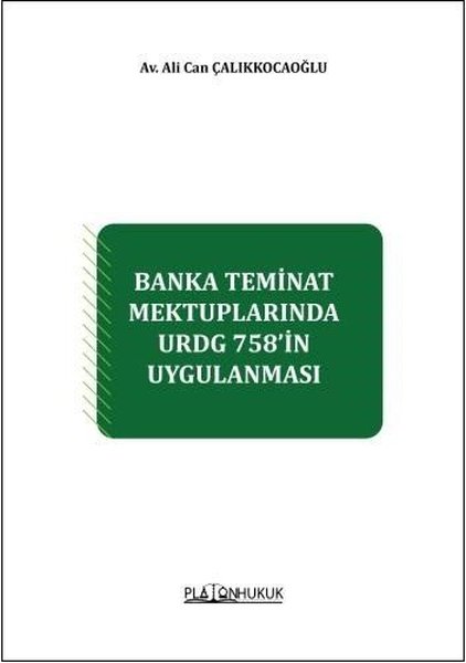 Banka Teminat Mektuplarında URDG 758'in Uygulanması