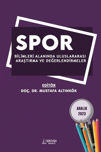 Spor Bilimleri Alanında Uluslararası Araştırma ve Değerlendirmeler