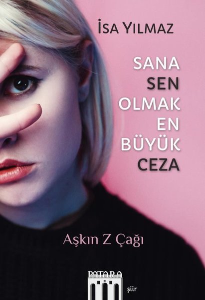 Sana Sen Olmak En Büyük Ceza - Aşkın Z Çağı