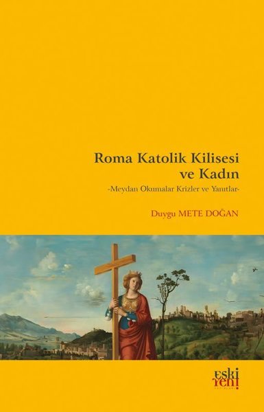 Roma Katolik Kilisesi ve Kadın - Meydan Okumalar Krizler ve Yanıtlar