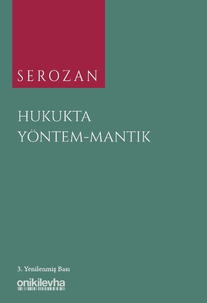 Serozan Hukukta Yöntem - Mantık