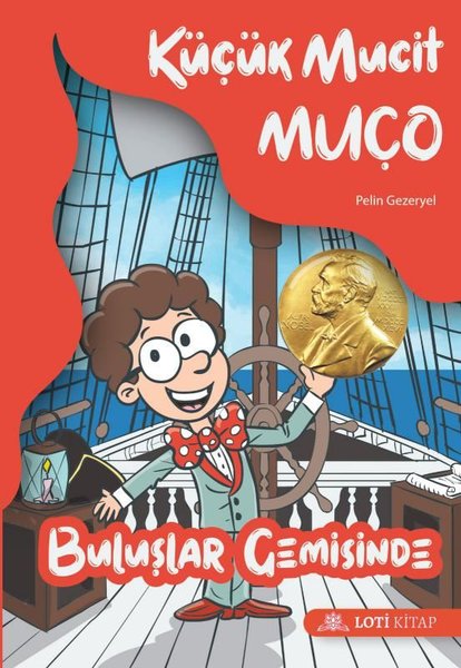 Küçük Mucit Muço - Buluşlar Gemisinde