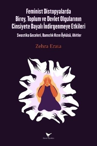 Feminist Distopyalarda Birey Toplum ve Devlet O...