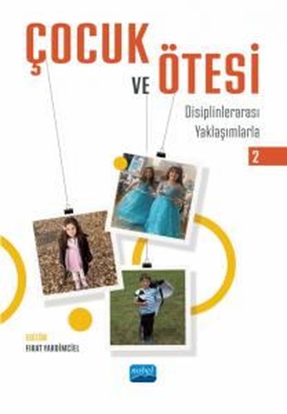 Çocuk ve Ötesi 2 - Disiplinlerarası Yaklaşımlarla