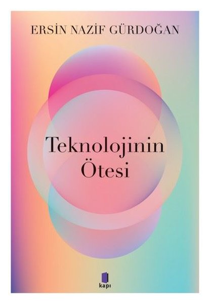 Teknolojinin Ötesinde