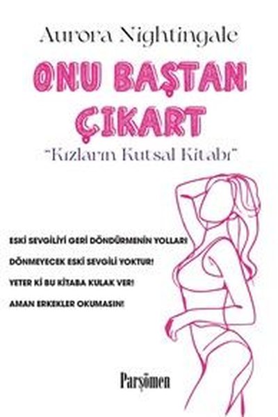 Onu Baştan Çıkart - Kızların Kutsal Kitabı