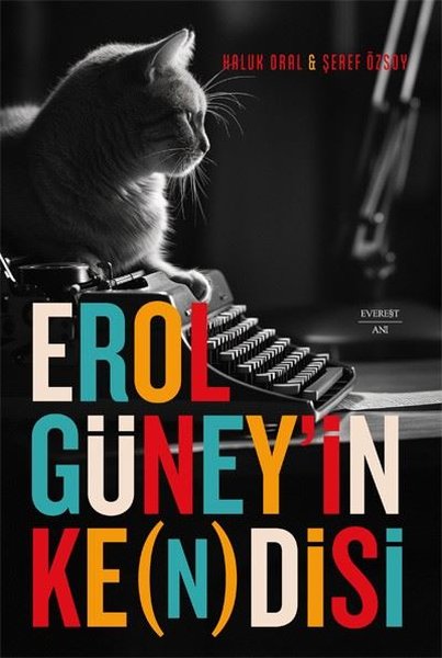 Erol Güney'in Kendisi