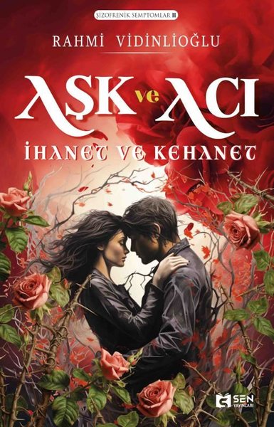 Aşk ve Acı: İhanet ve Kehanet - Şizofrenik Semptomlar 2