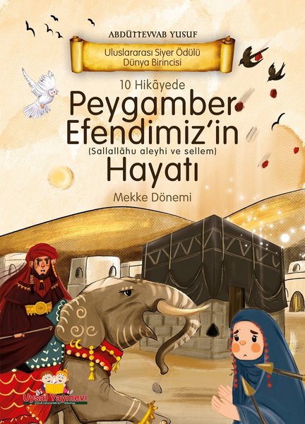 10 Hikayede Peygamber Efendimiz'in Hayatı - Mekke Dönemi