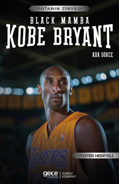 Black Mamba Kobe Bryant - Potanın Zirvesi - Poster Hediyeli