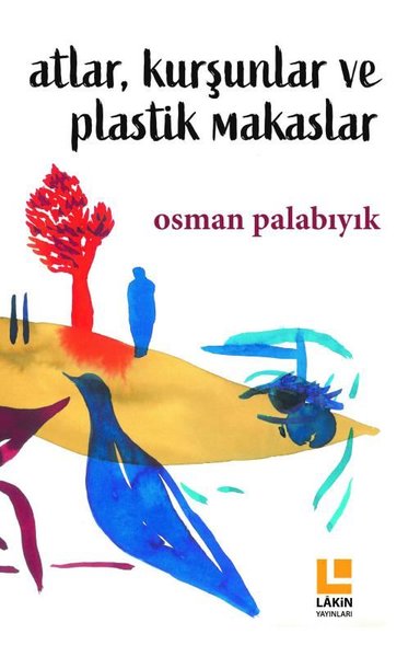 Atlar Kurşunlar ve Plastik Makaslar