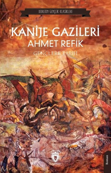 Kanije Gazileri - Gençlere Tarih