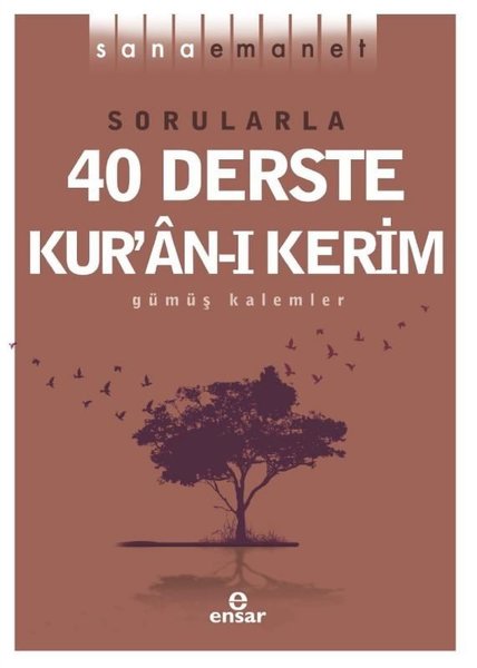 Sana Emanet - Sorularla 40 Derste Kur'an-ı Kerim