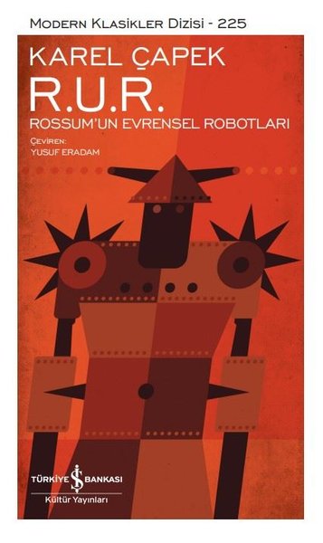 R.U.R. Rossum'un Evrensel Robotları - Modern Klasikler 225