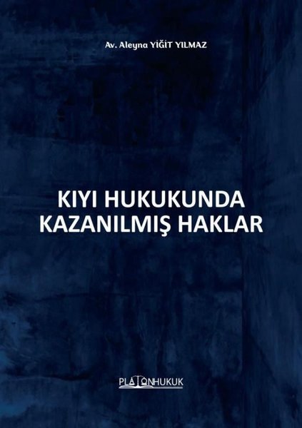 Kıyı Hukukunda Kazanılmış Haklar