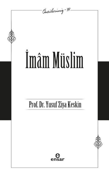 İmam Müslim - Öncülerimiz 39