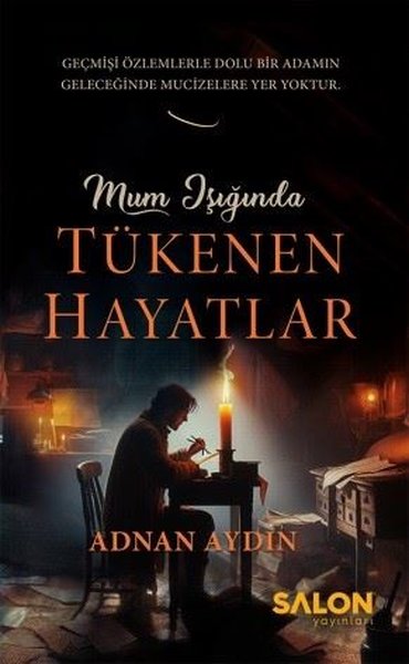 Mum Işığında Tükenen Hayatlar