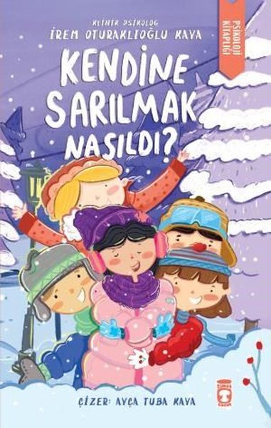 Kendine Sarılmak Nasıldı? Psikoloji Kitaplığı