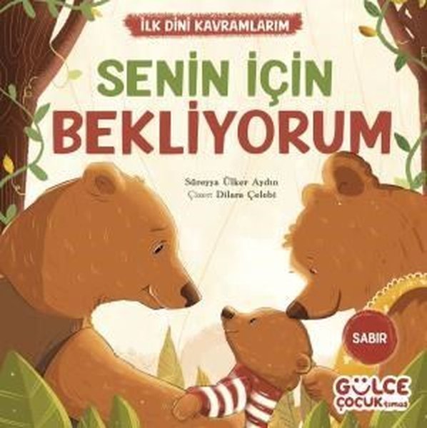 Senin İçin Bekliyorum - İlk Dini Kavramlarım - Sabır