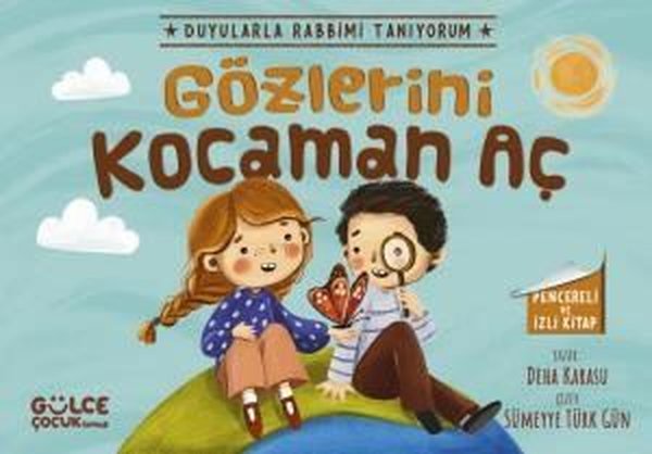 Gözlerini Kocaman Aç - Duyularla Rabbimi Tanıyorum 3 - Pencereli Kitap