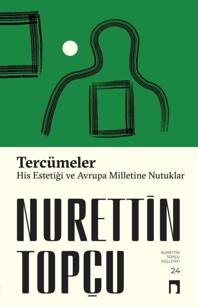 Tercümeler: His Estetiği - Avrupa Milletine Nutuklar