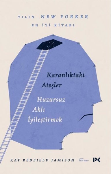 Karanlıktaki Ateşler - Huzursuz Aklı İyileştirmek