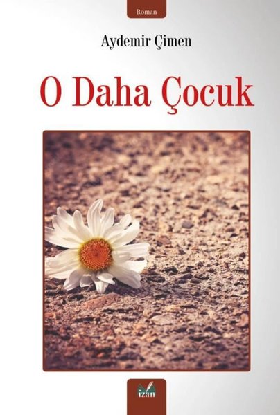 O Daha Çocuk