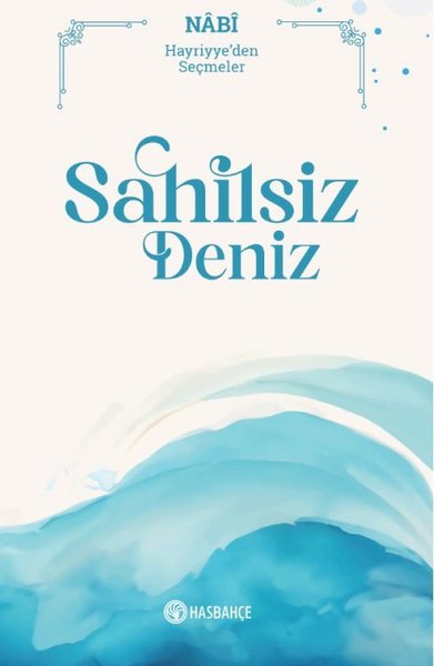 Sahilsiz Deniz - Hayriyye'den Seçmeler