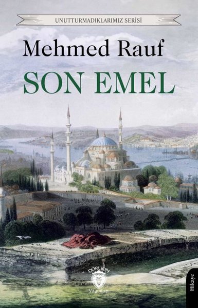 Son Emel - Unutturmadıklarımız Serisi