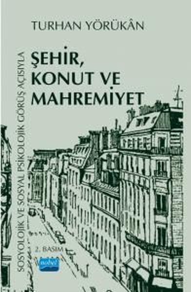 Sosyolojik ve Sosyal Psikolojik Görüş Açısıyla Şehir Konut ve Mahremiyet