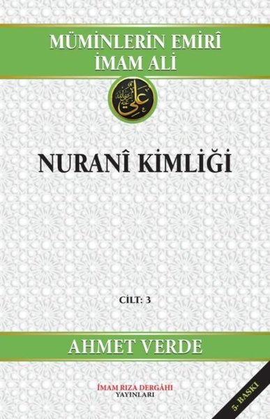 Müminlerin Emiri İmam Ali - Nurani Kimliği Cilt 3