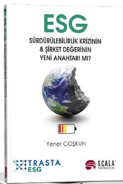 ESG - Sürdürülebilirlik Krizinin & Şirket Değerinin Yeni Anahtarı mı?