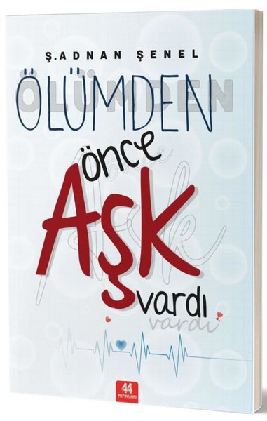 Ölümden Önce Aşk Vardı