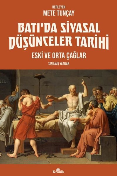 Batı'da Siyasal Düşünceler Tarihi - Eski ve Orta Çağlar - Seçilmiş Yazılar