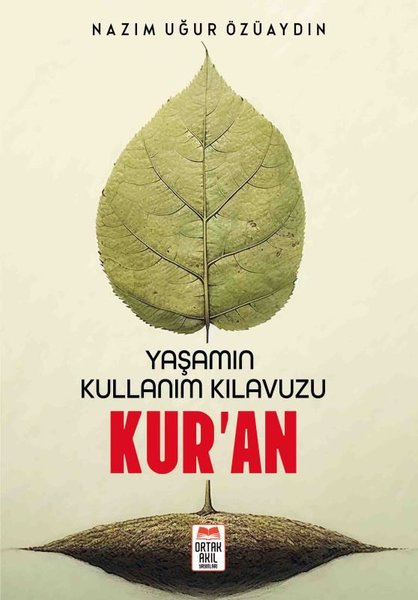 Yaşamın Kullanım Kılavuzu Kur'an