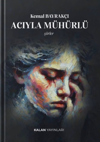 Acıyla Mühürlü - Şiirler