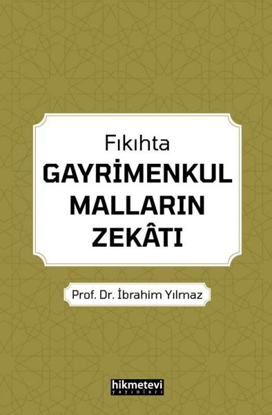 Fıkıhta Gayrimenkul Malların Zekatı