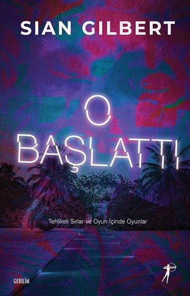 O Başlattı - Tehlikeli Sırlar ve Oyun İçinde Oyunlar