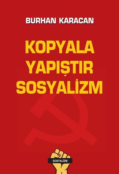 Kopyala Yapıştır Sosyalizm