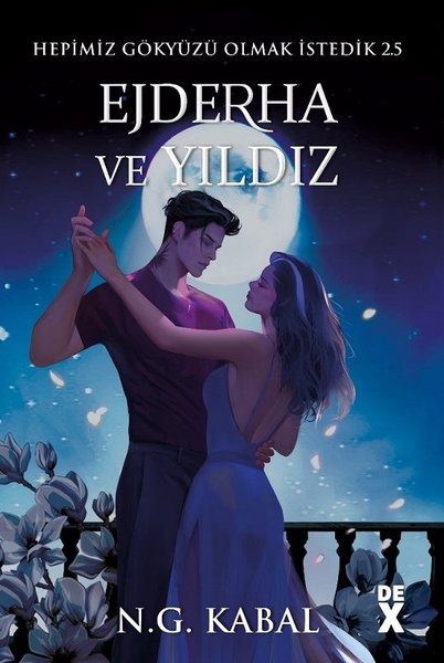 Hepimiz Gökyüzü Olmak İstedik 25 - Ejderha ve Y...