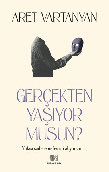 Gerçekten Yaşıyor musun?