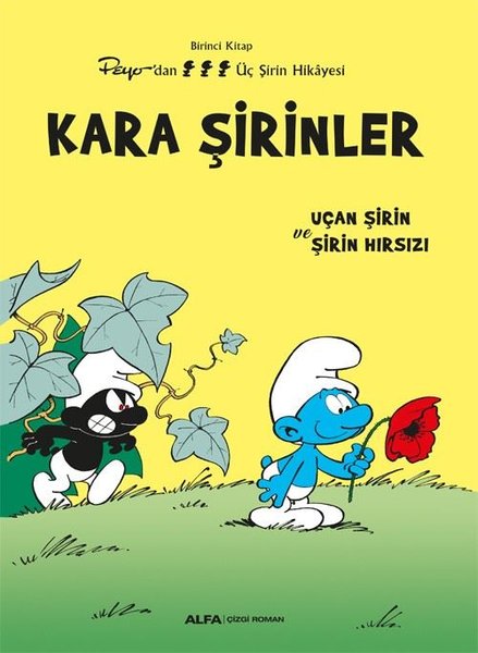 Kara Şirinler - Uçan Şirin ve Şirin Hırsızı - Birinci Kitap - Peyo'dan Üç Şirin Hikayesi