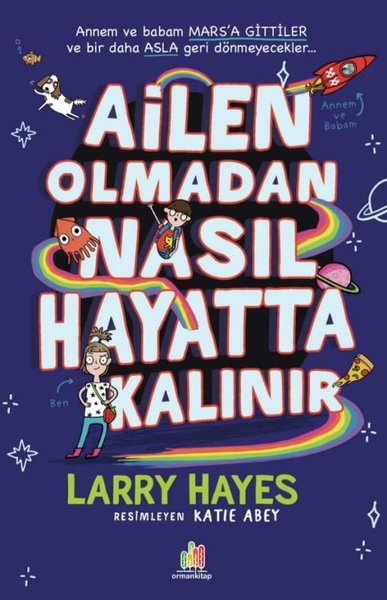 Ailen Olmadan Nasıl Hayatta Kalınır