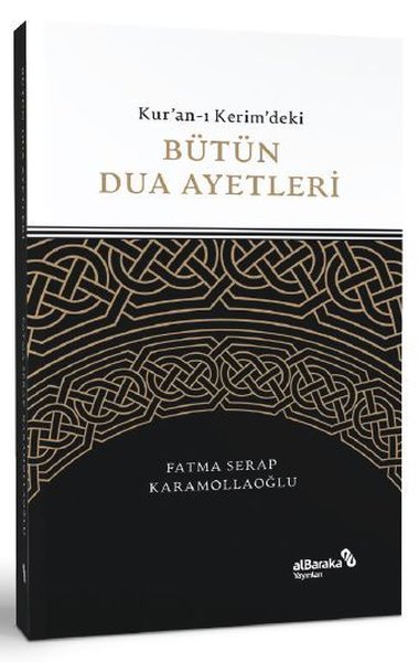 Kur'an-ı Kerim'deki Bütün Dua Ayetleri