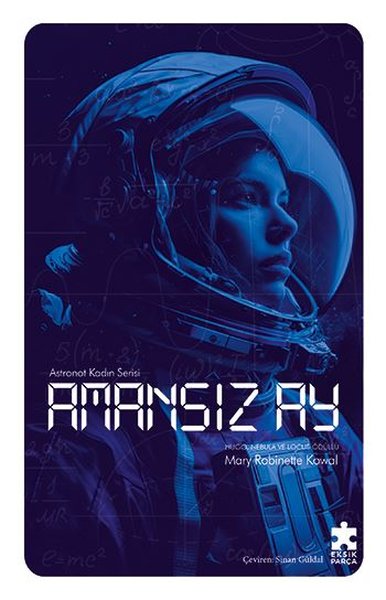 Amansız Ay - Astronot Kadın Serisi