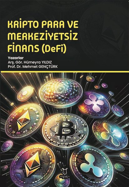 Kripto Para ve Merkeziyetsiz Finans (DeFi)