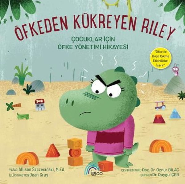 Öfkeden Kükreyen Riley - Çocuklar İçin Öfke Yönetimi Hikayesi