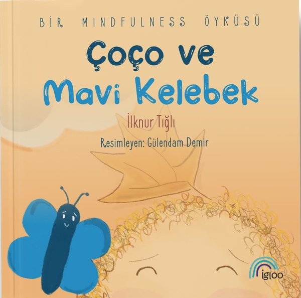 Çoço ve Mavi Kelebek - Bir Mindfulness Öyküsü